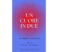 Un cuore in due: tra ragione e sentimento