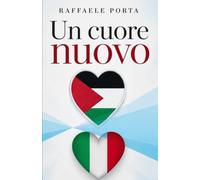 Un cuore nuovo: Storia di un intervento umanitario
