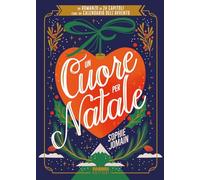 Un cuore per Natale. Un romanzo in 24 capitoli come un calendario dell'Avvento