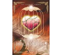 Un Cuore Prigioniero (Ex Luce et Umbra vol. 1)