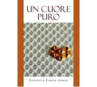 Un cuore puro di Federica Fadda James, 2022, Youcanprint