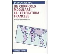 Un curricolo modulare: la letteratura francese
