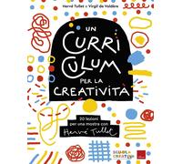 Un curriculum per la creatività 20 lezioni per una mostra con