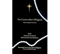 Un Curso Sobre Milagros Edicion Original Comentada Hb (A Course In Miracles Spanish Language Edition)