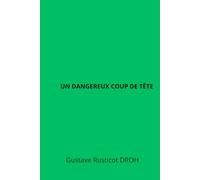 Un dangereux coup de tête