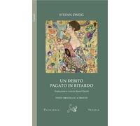 Un debito pagato in ritardo. Testo originale a fronte