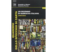 Un decennio di narrativa italiana (2000-2010)