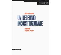 Un decennio incostituzionale