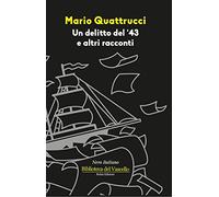 Un delitto del '43 e altri racconti