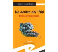 Un delitto del '700. Storia monregalese