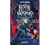 Un demone dai denti aguzzi. Kevin il vampiro