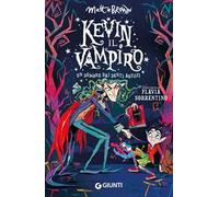 Un demone dai denti aguzzi. Kevin il vampiro