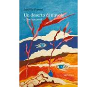 Un deserto di nuvole e dieci racconti