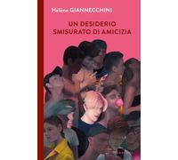 Un desiderio smisurato di amicizia - 2026 - Iperborea (I Corvi)
