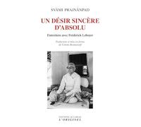 Un désir sincère d'Absolu: Entretiens avec Frédérick Leboyer