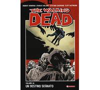 Un destino segnato. The walking dead. Vol. 28