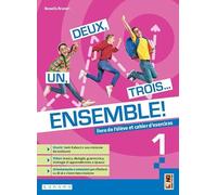 Un, deux, trois... Ensemble! Avec Apprendre pour tous. Per la Scuola media. Con e-book. Con espansione online (Vol. 1)