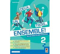 Un, deux, trois... Ensemble! Avec Apprendre pour tous. Per la Scuola media. Con e-book. Con espansione online (Vol. 2)
