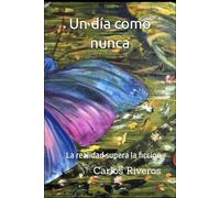 Un Día Como Nunca