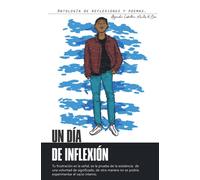 UN DIA DE INFLEXION: AntologĂa de reflexiones y poemas (Spanish Edition)