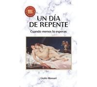 Un dia de repente: Cuantos menos lo esperas