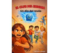 Un día del revés: El club del enigma