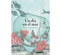 Un dia en el mar [Hardcover] Carbonell, Paula and Pourchet, Marjorie