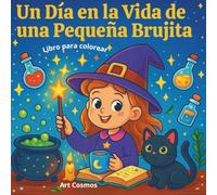 Un Día en la Vida de una Pequeña Brujita: Libro para colorear