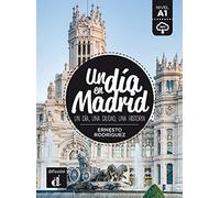Un dia en Madrid: Un dia en Madrid (A1) - libro + MP3 descargable