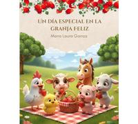 UN DÍA ESPECIAL EN LA GRANJA FELIZ