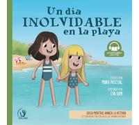 Un día Inolvidable en la playa: Cuento ilustrado educativo con valores y actividades para niños de 3 a 6 años (Las historias de Mar y Andrea): 1