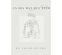 Un Día Más que Ayer