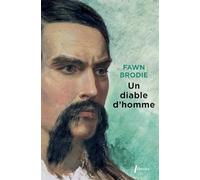 Un diable d'homme: Sir Richard Burton ou le démon de l'aventure