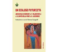 Libri Dialogo Futurista. Una Nuvola In Brache Di V. Majakovskij E Il Canto Della