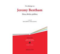 Un dialogo su Jeremy Bentham. Etica, diritto, politica