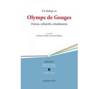 Un dialogo su Olympe de Gouges. Donne, schiavitù, cittadinanza