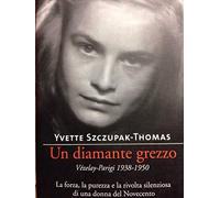 Un diamante grezzo. Vézelay-Parigi 1938-1950