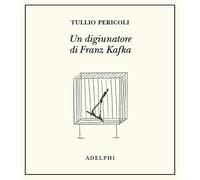 Un digiunatore di Franz Kafka. Ediz. illustrata