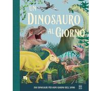 Libri Miranda Smith - Un Dinosauro Al Giorno