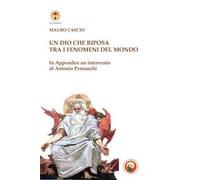 Un Dio che riposa tra i fenomeni del mondo