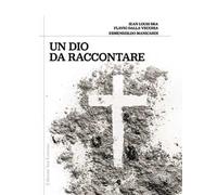 Un Dio da raccontare