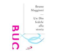 Un Dio fedele alla storia