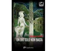 Un dio solo non basta