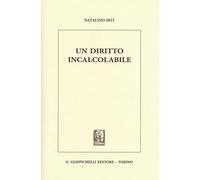 Un diritto incalcolabile