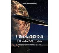 Un disastro annunciato. I giardini di Armesia