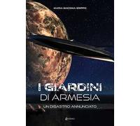 Un disastro annunciato. I giardini di Armesia