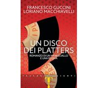 Un disco dei Platters. Romanzo di un maresciallo e una regina