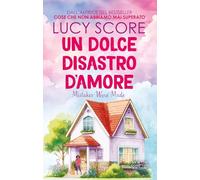 Un dolce disastro d'amore