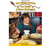 Un dolce ponte tra Italia e Gran Bretagna. Ricette e storie di vita. Ediz. illustrata