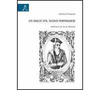 Un dolce stil nuovo portoghese. Francisco de Sá de Miranda